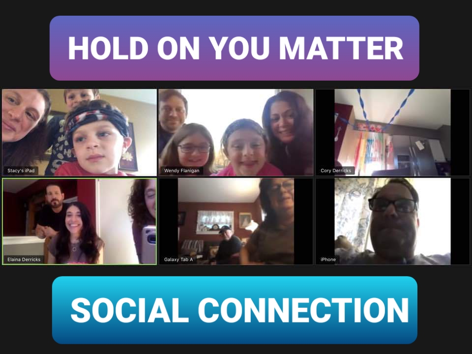Hold On You Matter - Social Connection